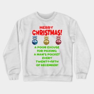 Scrooge Christmas Quote. A Christmas Carol Crewneck Sweatshirt